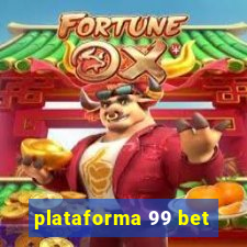 plataforma 99 bet